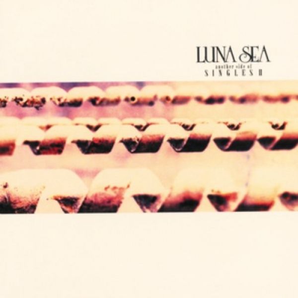 LUNA SEA Another Side of Singles II, 2002