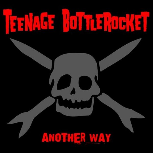 Album Teenage Bottlerocket - Another Way