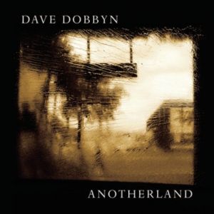 Album Dave Dobbyn - Anotherland