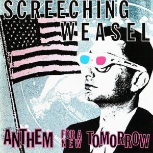 Album Screeching Weasel - Anthem for a New Tomorrow