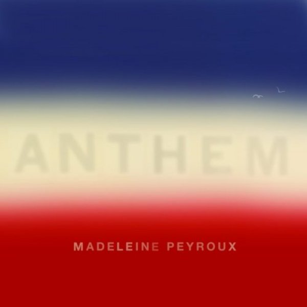 Madeleine Peyroux Anthem, 2018