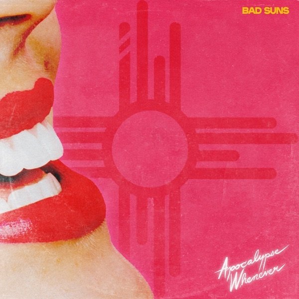 Album Bad Suns - Apocalypse Whenever