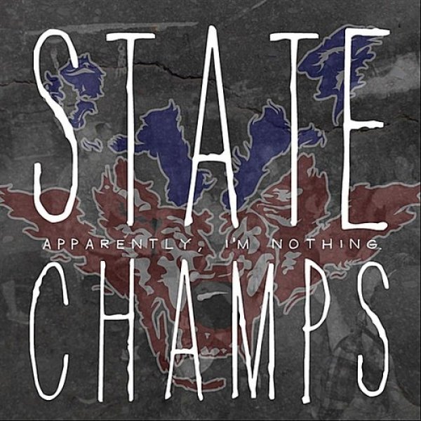 Album State Champs - Apparently, I