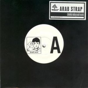 Album Arab Strap - The First Big Weekend