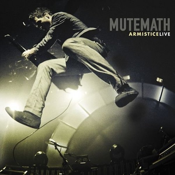 Album Mutemath - Armistice Live