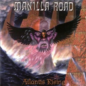 Album Manilla Road - Atlantis Rising