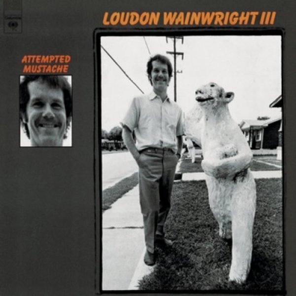 Album Loudon Wainwright III - Attempted Mustache