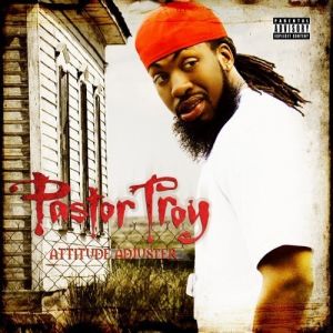 Album Pastor Troy - Attitude Adjuster