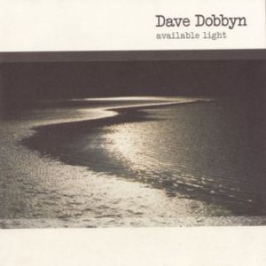 Album Dave Dobbyn - Available Light