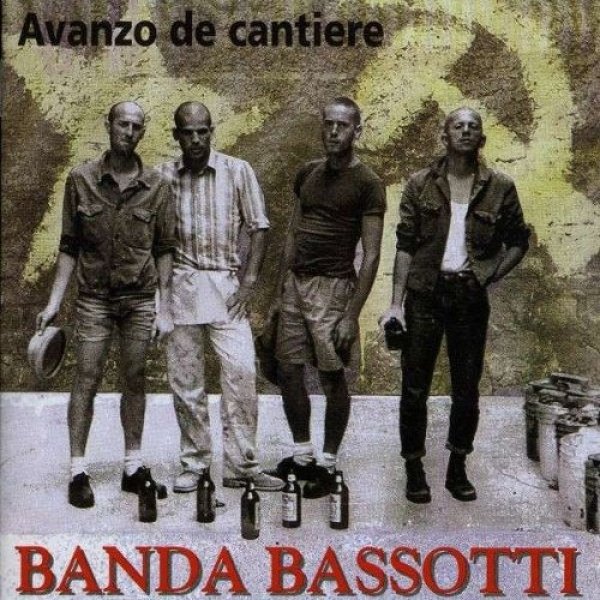 Album Banda Bassotti - Avanzo de cantiere