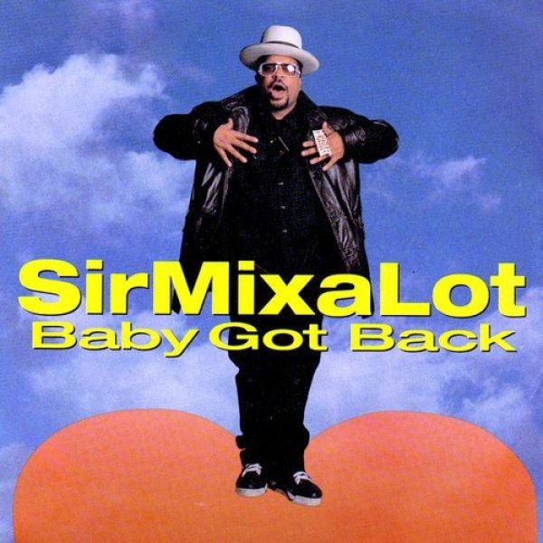 Sir Mix-A-Lot Baby Got Back, 1992