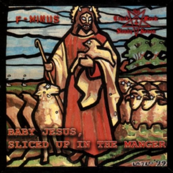 Album F-Minus -  Baby Jesus Sliced Up In The Manger