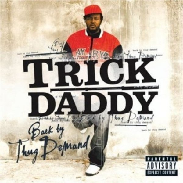 Album Trick Daddy - Back by Thug Demand