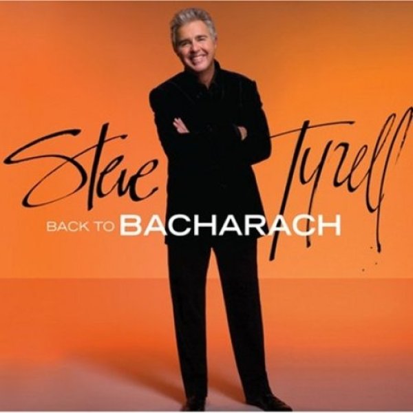 Album Steve Tyrell - Back to Bacharach