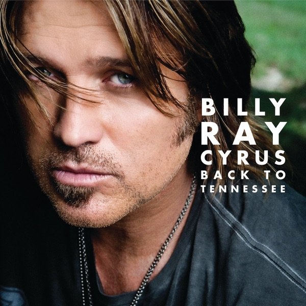 Album Billy Ray Cyrus - Back to Tennessee