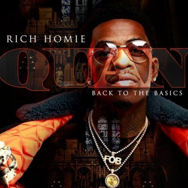 Album Rich Homie Quan - Back to the Basics