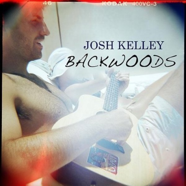 Album Josh Kelley - Backwoods