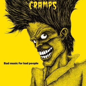 Album The Cramps - Bad Music for Bad People
