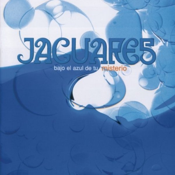 Album Jaguares - Bajo el Azul de Tu Misterio