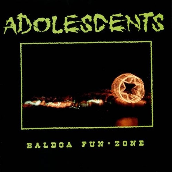 Album Balboa Fun*Zone - Adolescents