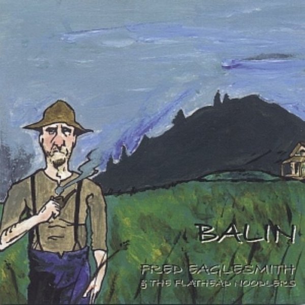 Album Fred Eaglesmith - Balin