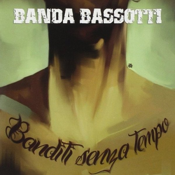 Album Banda Bassotti - Banditi Senza Tempo