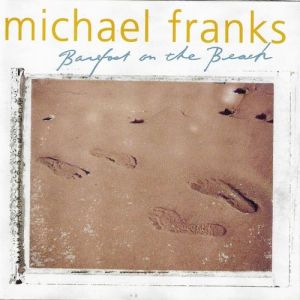 Album Michael Franks - Barefoot on the Beach