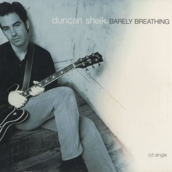 Album Duncan Sheik - Barely Breathing