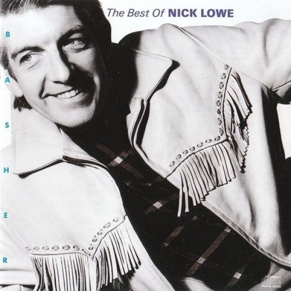 Basher: The Best of Nick Lowe Album 