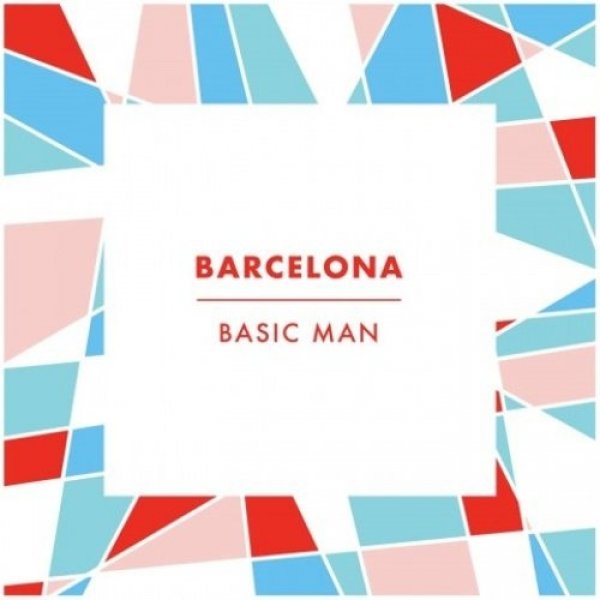 Album Barcelona - Basic Man