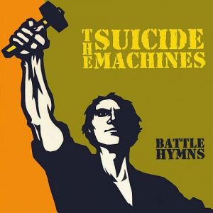 Album The Suicide Machines - Battle Hymns