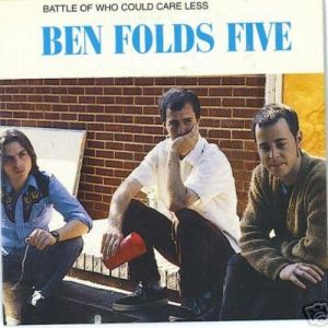 Album Ben Folds Five - Battle of Who Could Care Less