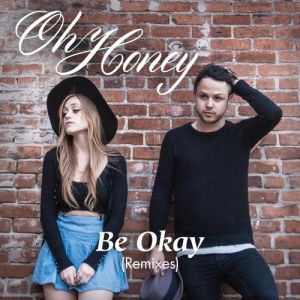 Be Okay Remixes Album 