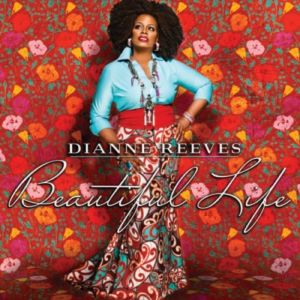 Album Dianne Reeves - Beautiful Life
