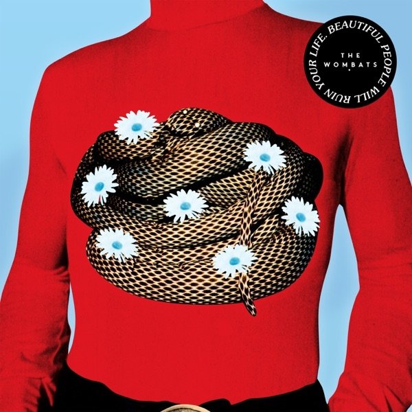 Album The Wombats - Beautiful People Will Ruin Your Life