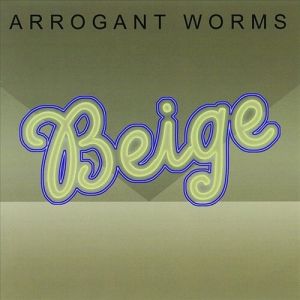 Album The Arrogant Worms - Beige