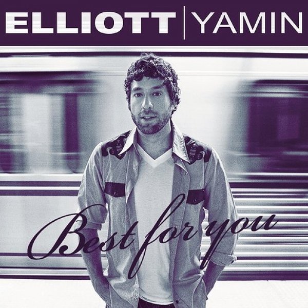 Elliott Yamin Best For You, 2013