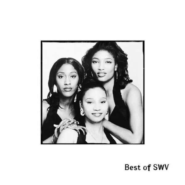 Album Best of SWV - SWV