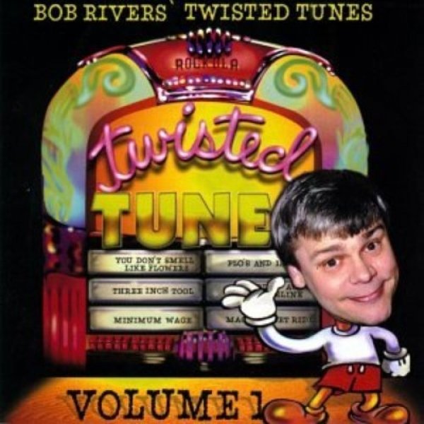 Album Bob Rivers - Best Of Twisted Tunes Vol. 1