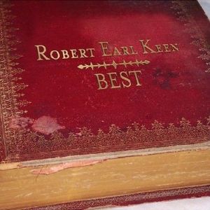 Album Robert Earl Keen - Best