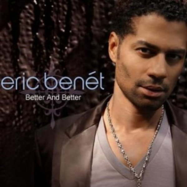 Album Eric Benét - Better and Better