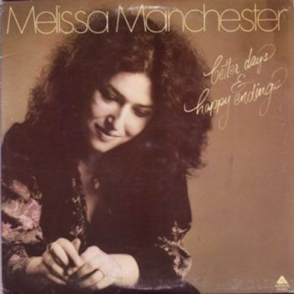 Album Melissa Manchester - Better Days & Happy Endings