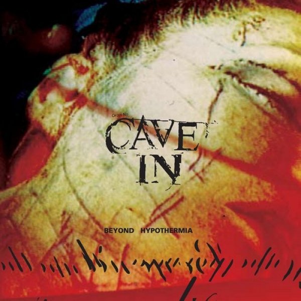 Cave In Beyond Hypothermia, 1998