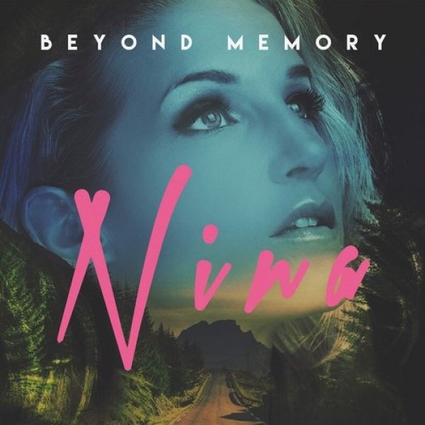Nina Beyond Memory, 2016