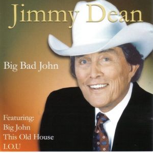Jimmy Dean Big Bad John and Other Fabulous Songs and Tales, 1976
