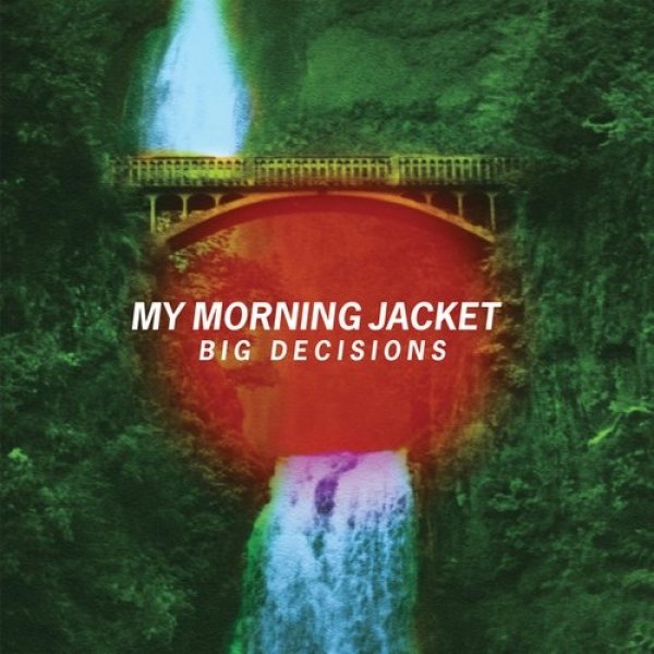 Album My Morning Jacket - Big Decisions