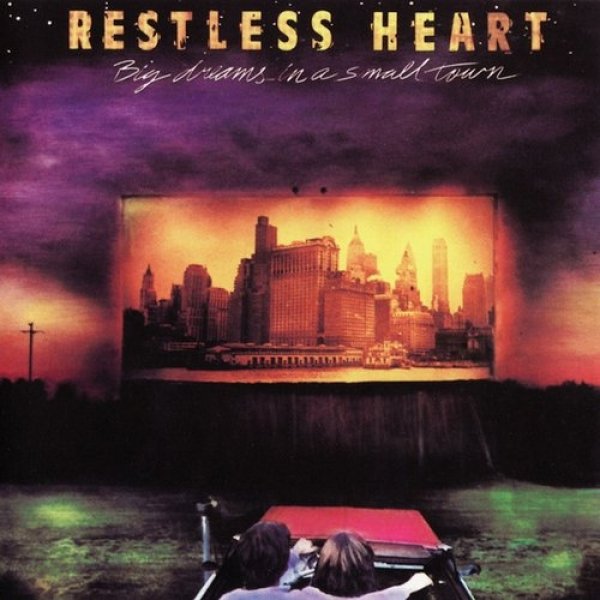 Album Restless Heart - Big Dreams in a Small Town