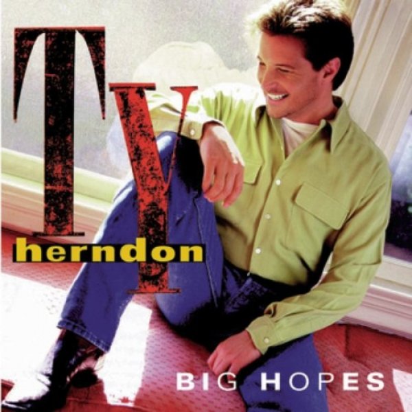 Album Ty Herndon - Big Hopes
