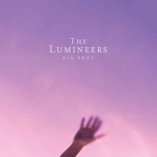 Album The Lumineers - Big Shot