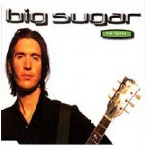 Album Big Sugar - The Scene